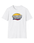 COLOMBIANO Y POTENTE! T-Shirt