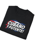CUBANO Y POTENTE! T-SHIRT