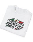 MEXICANO Y POTENTE! T-Shirt