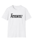 Unisex Softstyle T-Shirt Ta' Potente!