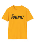 Unisex Softstyle T-Shirt Ta' Potente!