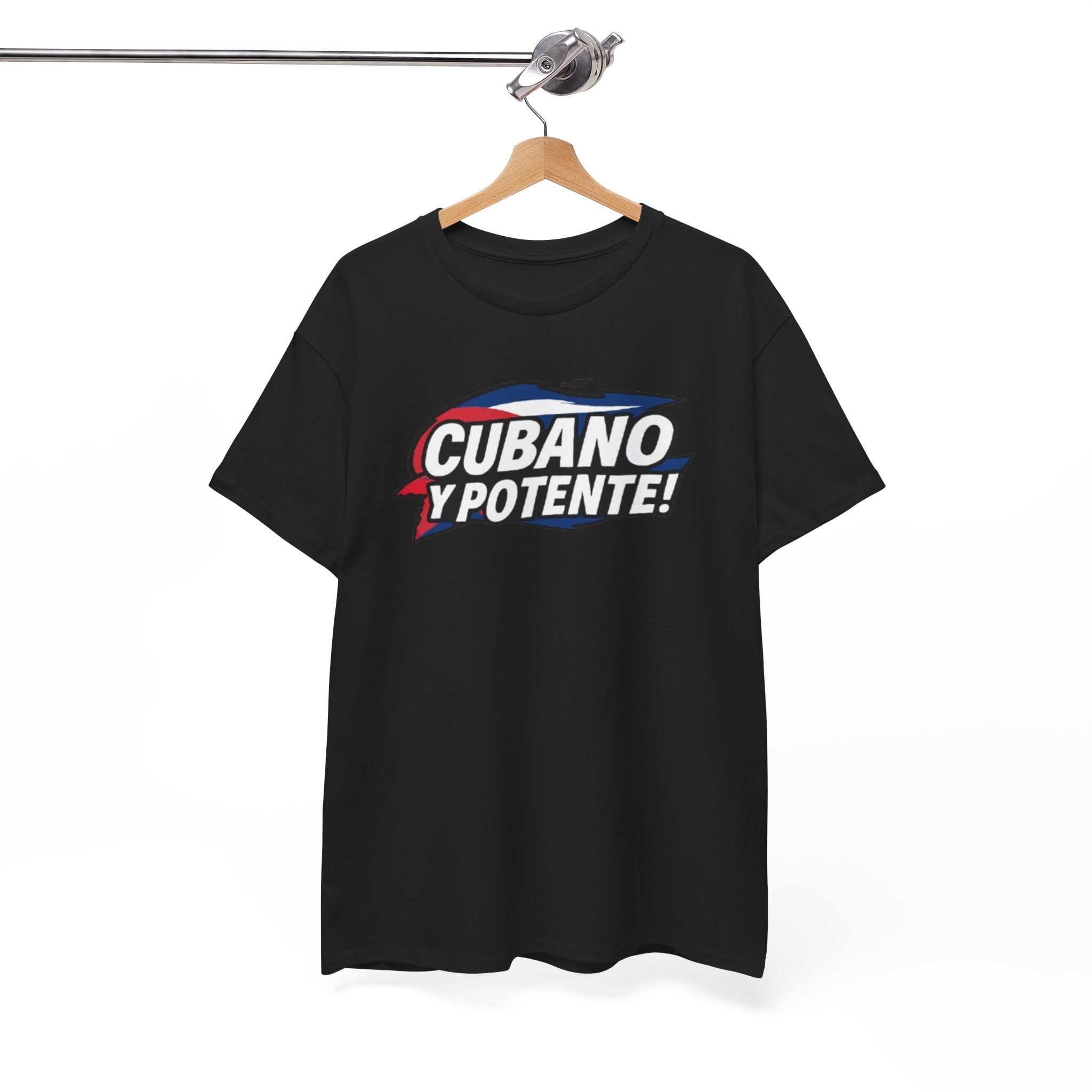 CUBANO Y POTENTE! heavy cotton