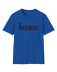 Unisex Softstyle T-Shirt Ta' Potente!