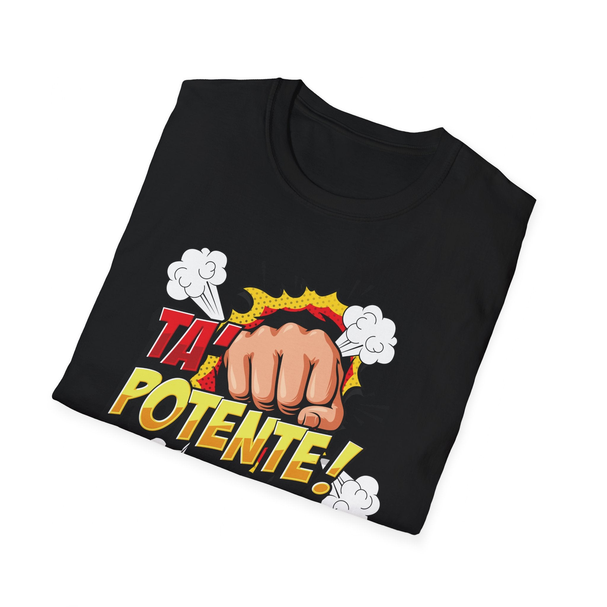 T-Shirt &quot;Ta&#39; Potente Puño&quot;